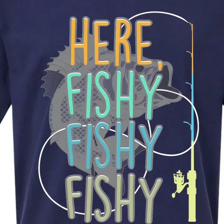 Here Fishy Fisherman Fishing Rod Fish Fishing Saying Angler Sueded Cloud Jersey T-Shirt