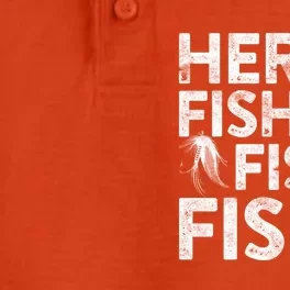 Here Fishy Fishy Fishy Hoodie Fisherman Gift Dry Zone Grid Performance Polo