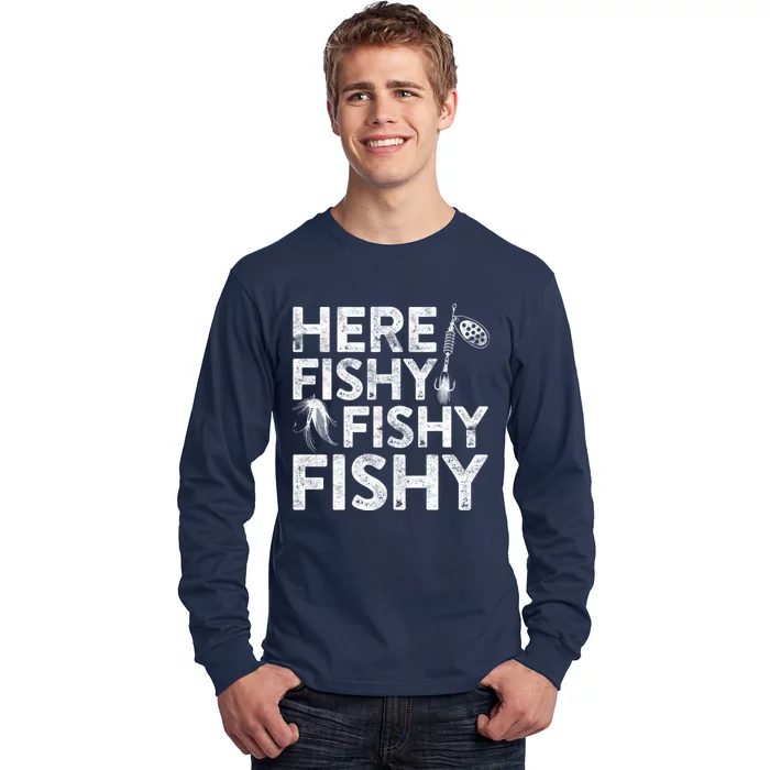 Here Fishy Fishy Fishy Hoodie Fisherman Gift Long Sleeve Shirt