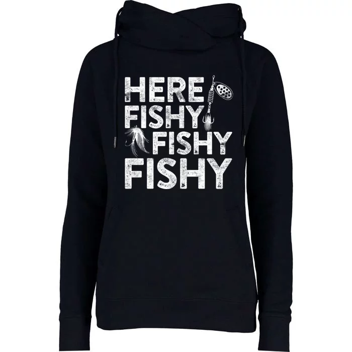 Here Fishy Fishy Fishy Hoodie Fisherman Gift Womens Funnel Neck Pullover Hood