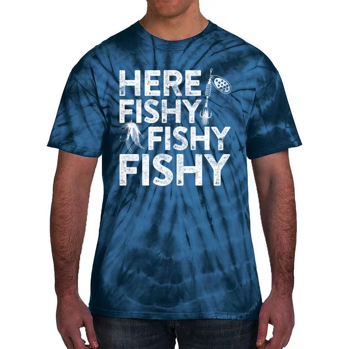 Here Fishy Fishy Fishy Hoodie Fisherman Gift Tie-Dye T-Shirt