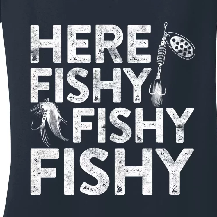 Here Fishy Fishy Fishy Hoodie Fisherman Gift Women's V-Neck T-Shirt