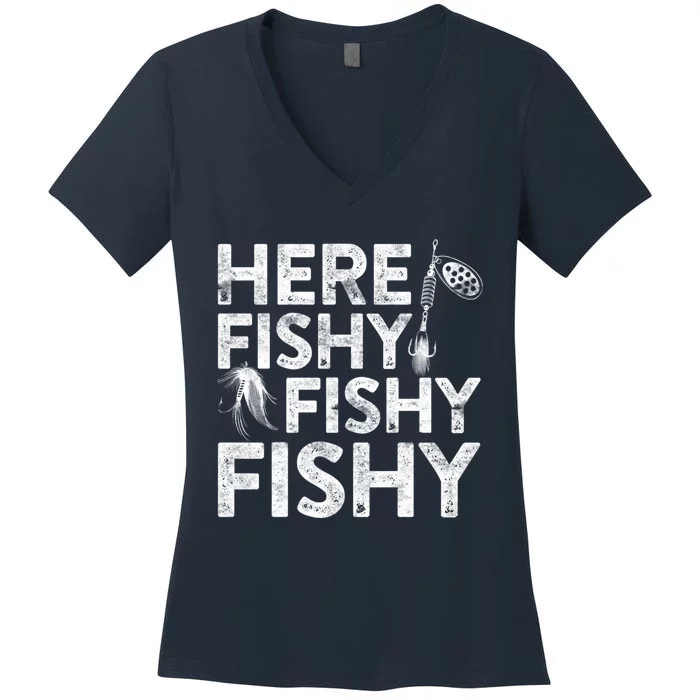 Here Fishy Fishy Fishy Hoodie Fisherman Gift Women's V-Neck T-Shirt