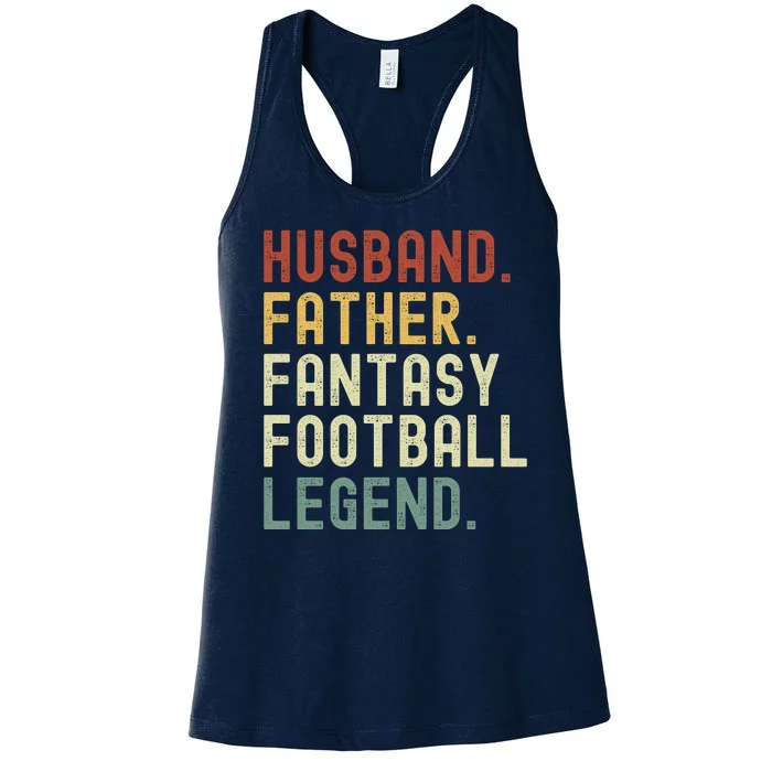 Husband Father Fantasy Football Legend Funny Husband Dad Funny Draft Fathers Women's Racerback Tank