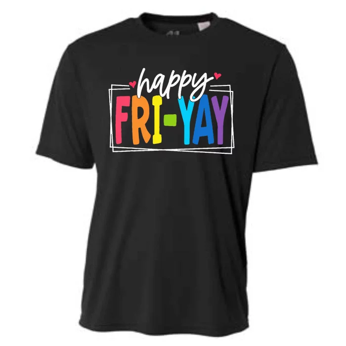 Happy Friyay Friday Funny Teacher Friyay Teacher Cooling Performance Crew T-Shirt