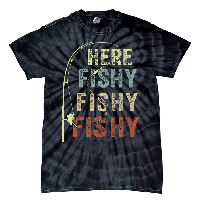 Here Fishy Fishing Bass Dad Women Kids Funny Tie-Dye T-Shirt