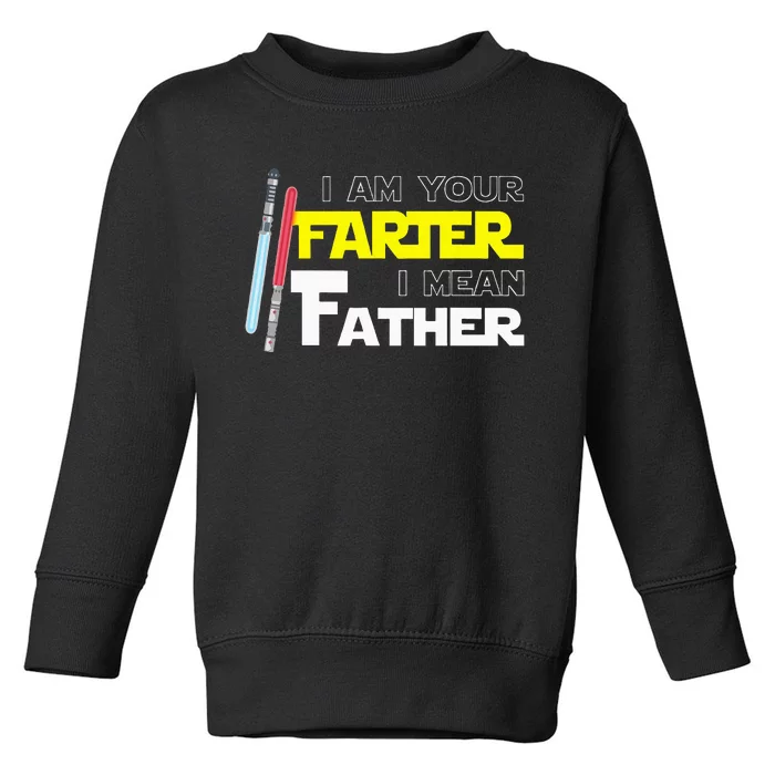 Here Fishy Fishy Fishyi Am Your Farter I Mean Father Toddler Sweatshirt