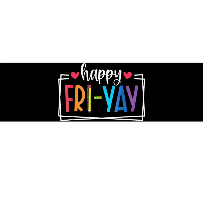 Happy Friyay Friday Lovers Fun Teacher Back To School Bumper Sticker