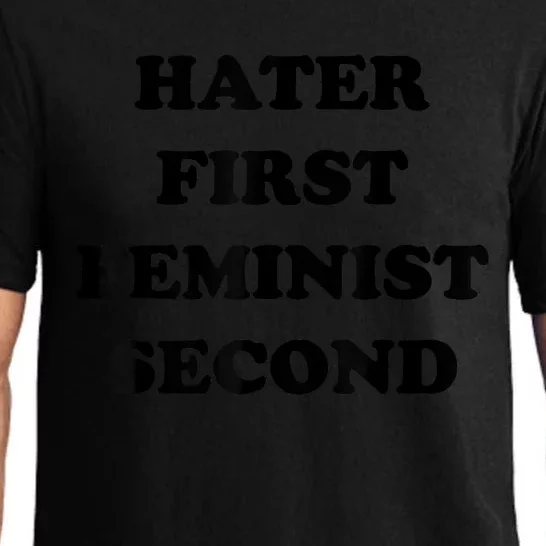 Hater First Feminist Second Funny Pajama Set