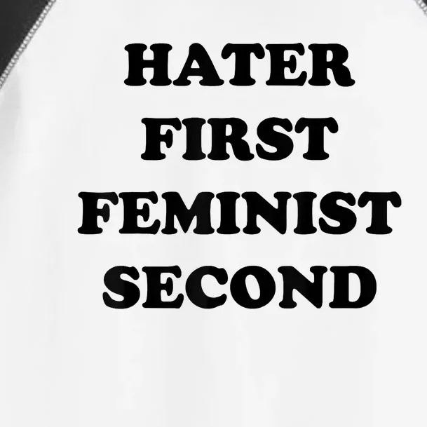 Hater First Feminist Second Funny Toddler Fine Jersey T-Shirt