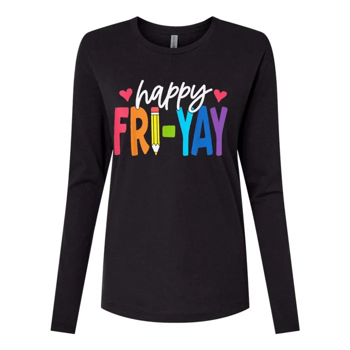 Happy Friyay Funny Fri Yay Teacher Student Friday Weekend Womens Cotton Relaxed Long Sleeve T-Shirt