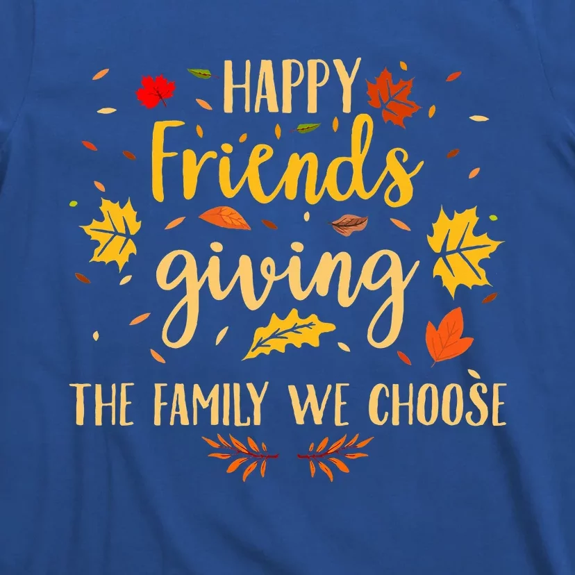 Happy Friendsgiving Friends & Family Fall Thanksgiving T-Shirt