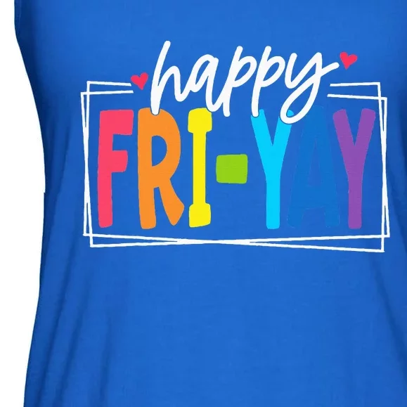 Happy Friyay Friday Funny Teacher Friyay Teacher Ladies Essential Flowy Tank