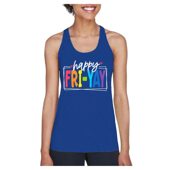 Happy Friyay Friday Funny Teacher Friyay Teacher Women's Racerback Tank