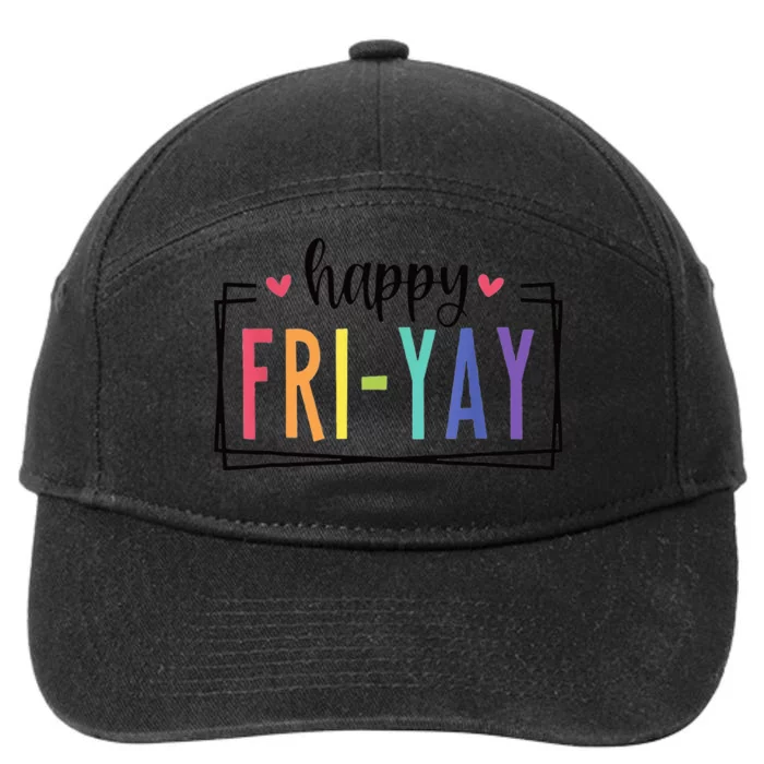 Happy FriYay Friday Lovers Fun Teacher 7-Panel Snapback Hat