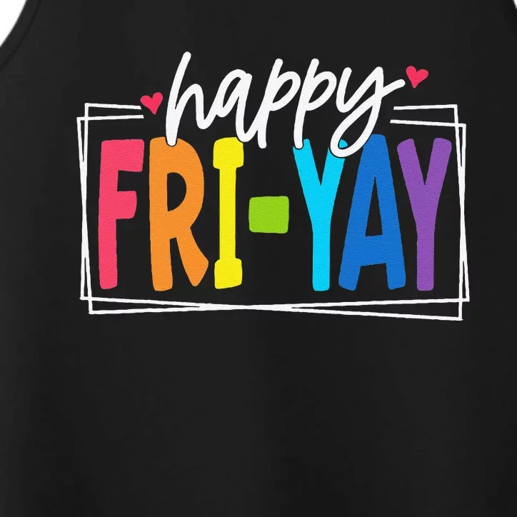 Happy Friyay Friday Funny Teacher Friyay Teacher Gift Performance Tank