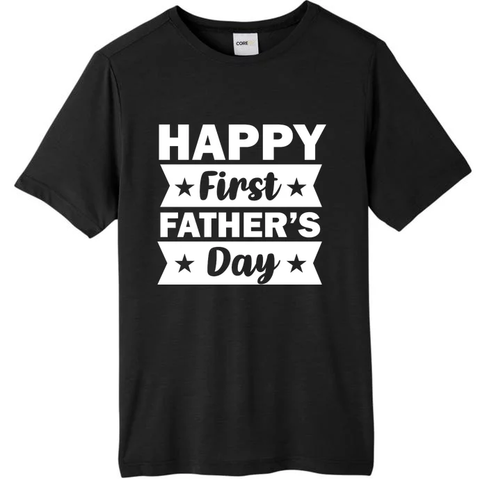 Happy First Father's Day ChromaSoft Performance T-Shirt