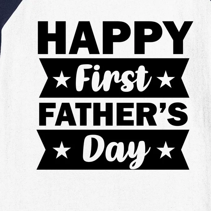 Happy First Father's Day Baseball Sleeve Shirt