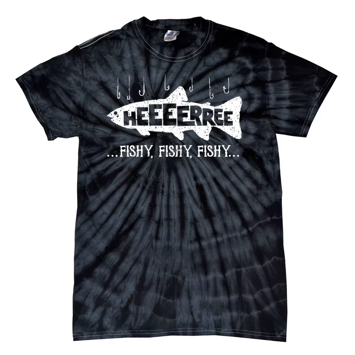 Here Fishy Funny Fish Fishing Lovers Heeeerree Fishy Fishy Tie-Dye T-Shirt