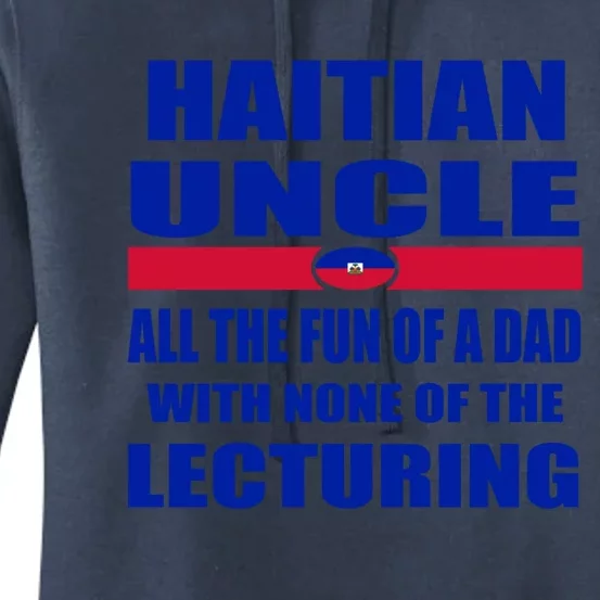 Haiti Flag Fun Haitian Uncle Haiti History Funny Sayings Cool Gift Women's Pullover Hoodie