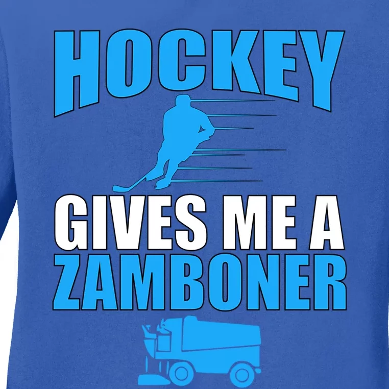 Hockey Fan Funny Gift Hockey Gives Me A Zamboner Funny Hockey Gift Ladies Long Sleeve Shirt