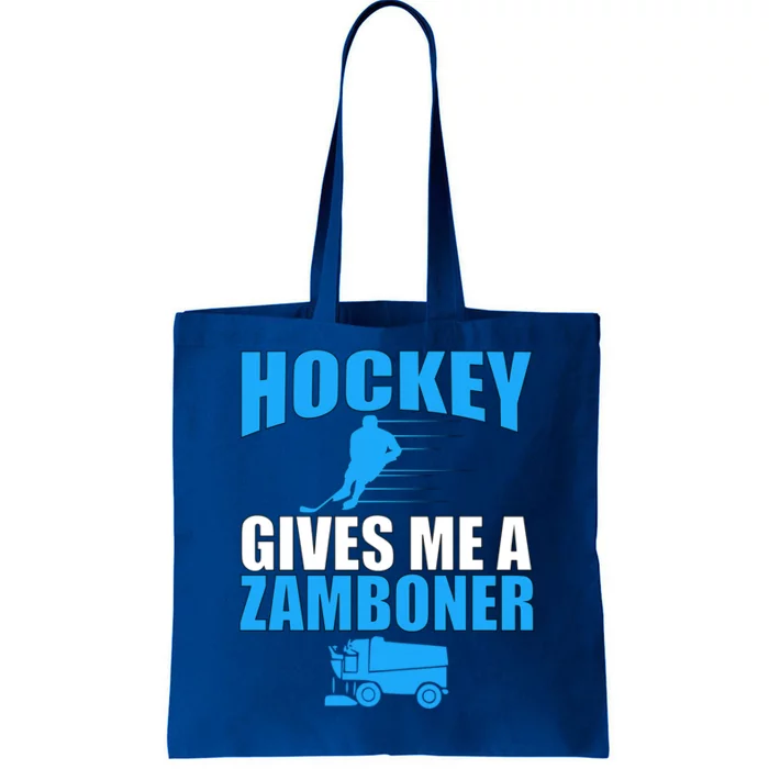 Hockey Fan Funny Gift Hockey Gives Me A Zamboner Funny Hockey Gift Tote Bag