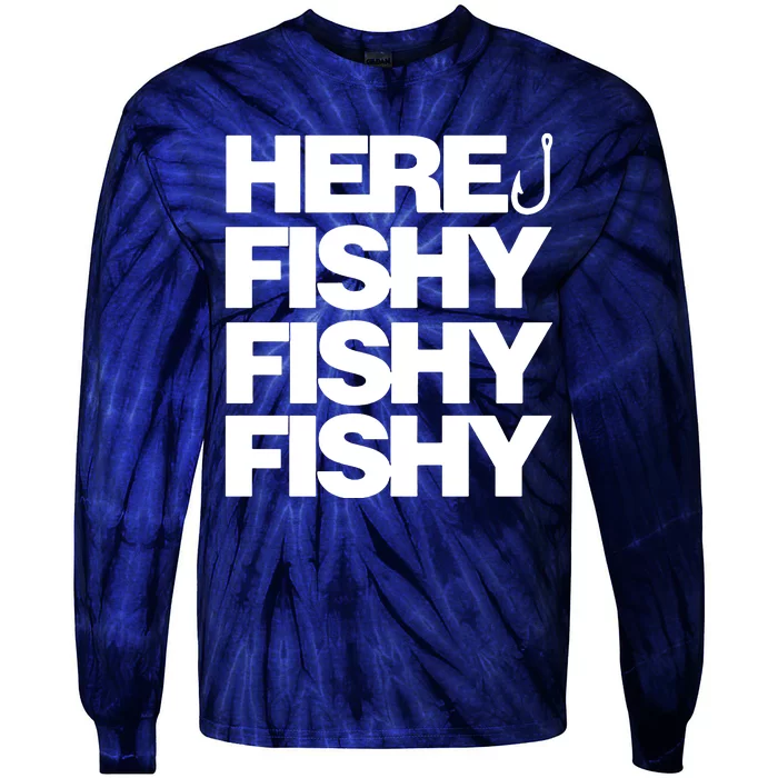 Here Fishy Fishy Fishy Tie-Dye Long Sleeve Shirt