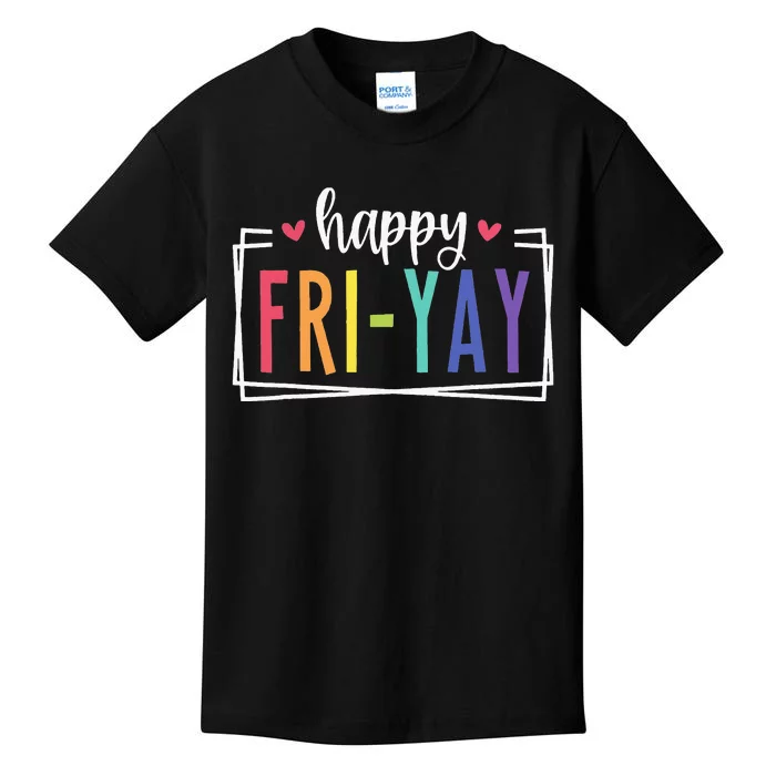 Happy Friyay Friday Lovers Fun Teacher Kids T-Shirt