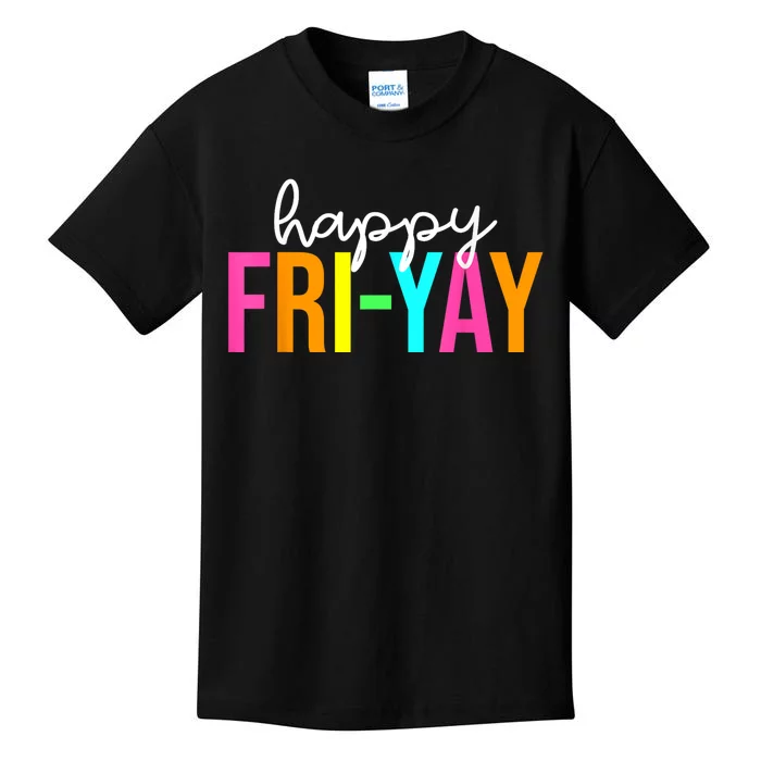 Happy FriYay Friday Funny Teacher Life Happy Friday Weekend Kids T-Shirt