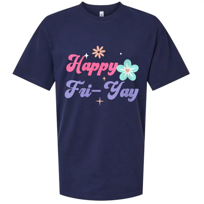 Happy Friyay Friday Lovers Fun Teacher Life Friyay Weekend Sueded Cloud Jersey T-Shirt