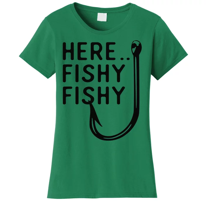 Here Fishy Fishy Women's T-Shirt