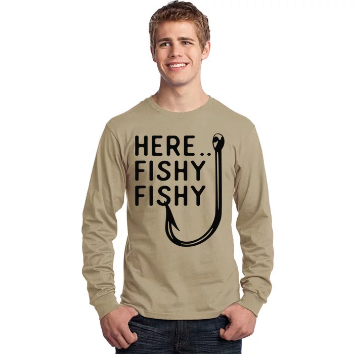 Here Fishy Fishy Tall Long Sleeve T-Shirt