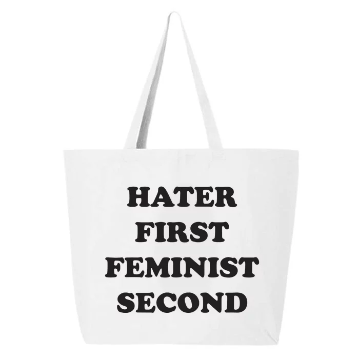 Hater First Feminist Second Funny For Men Women 25L Jumbo Tote