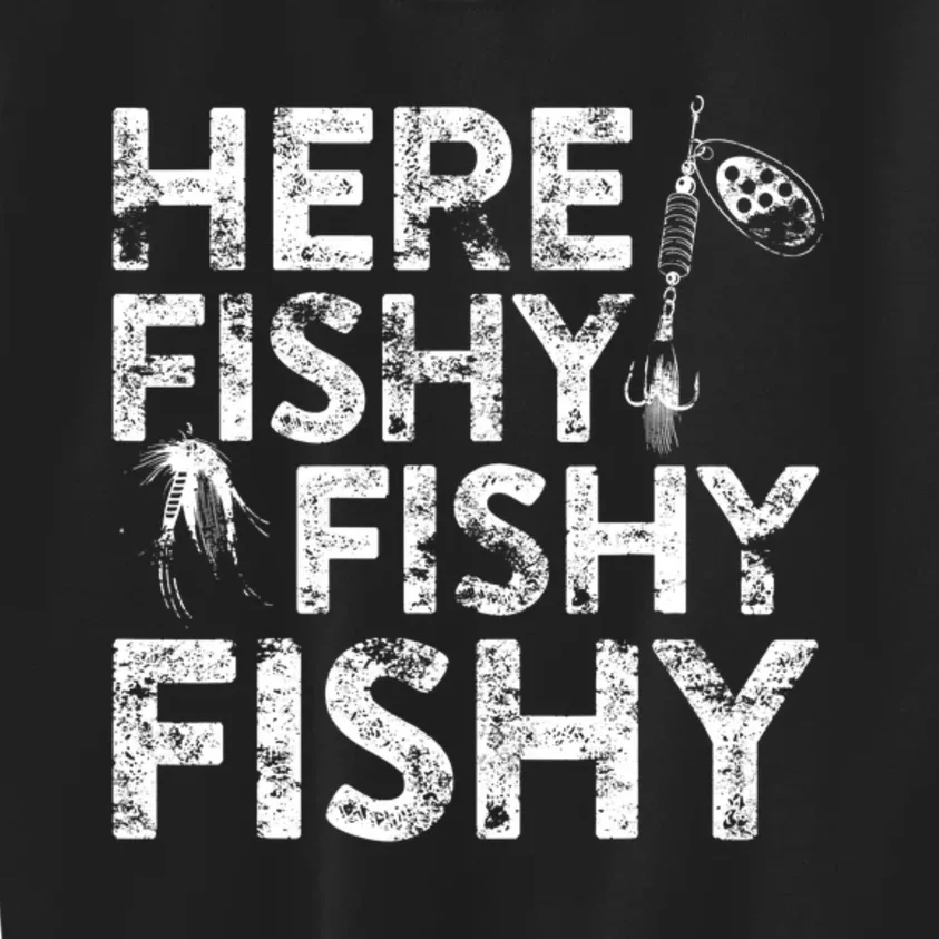 Here Fishy Fishy Fishy Fisherman Kids Sweatshirt