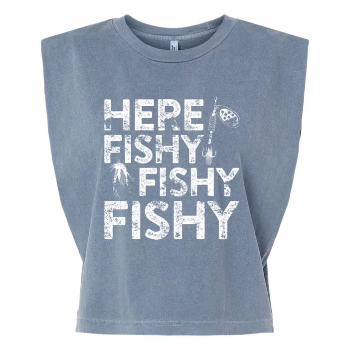 Here Fishy Fishy Fishy Fisherman Garment-Dyed Women's Muscle Tee