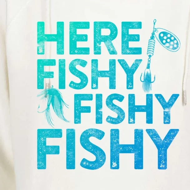 Here Fishy Fishy Fishy Gift Fisher Gifmeaningful Gift Womens Funnel Neck Pullover Hood