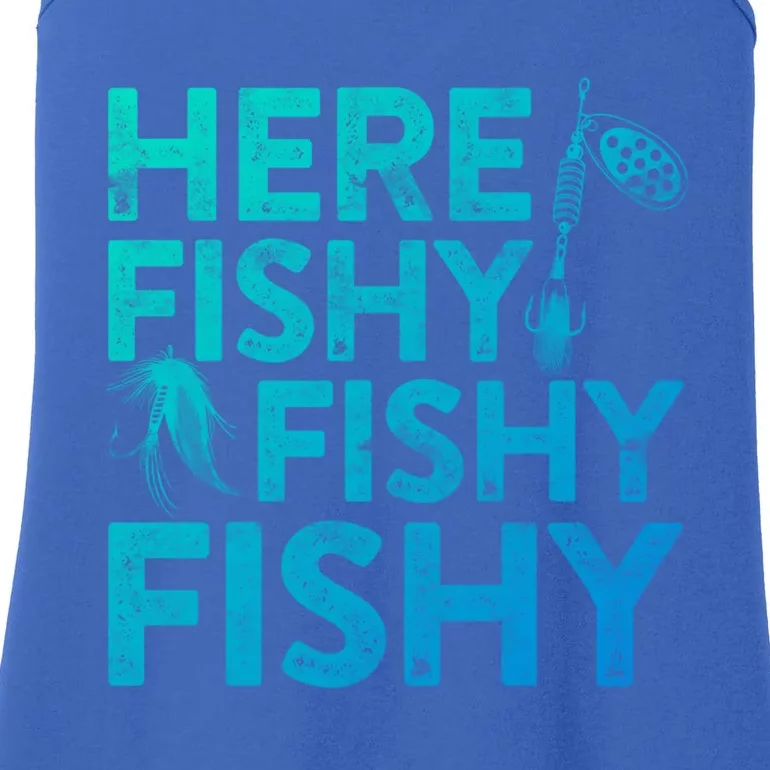 Here Fishy Fishy Fishy Gift Fisher Gifmeaningful Gift Ladies Essential Tank