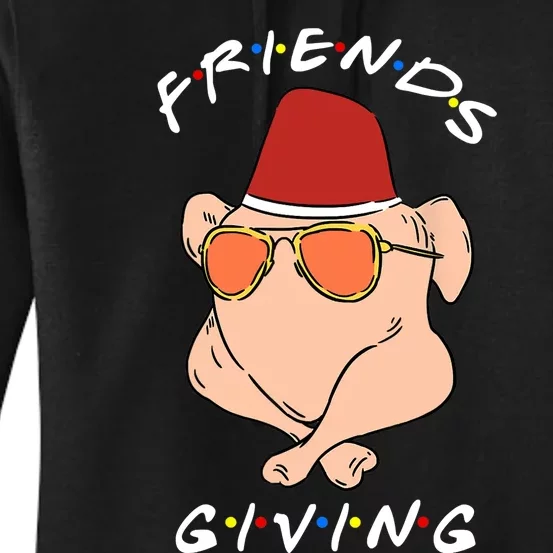 Happy Friendsgiving Funny Turkey Friends Giving Thanksgiving Women's Pullover Hoodie