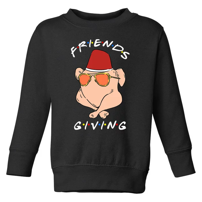 Happy Friendsgiving Funny Turkey Friends Giving Thanksgiving Toddler Sweatshirt