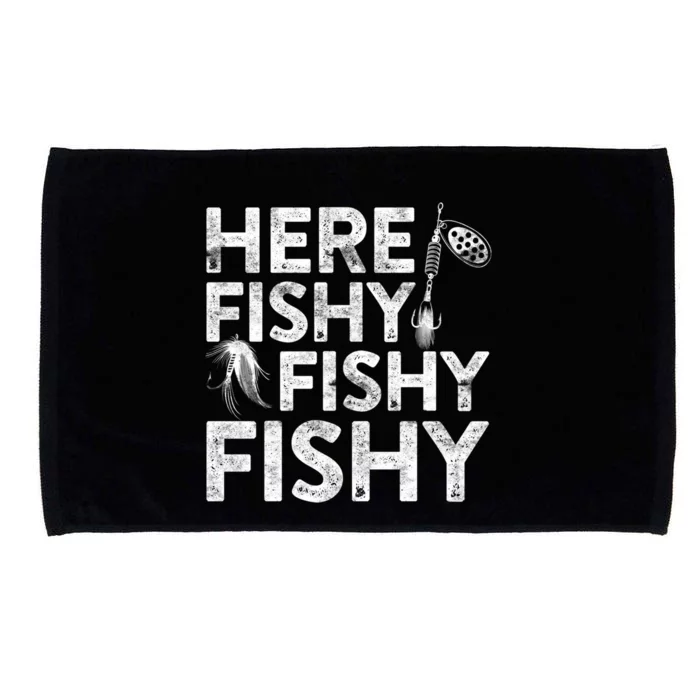 Here Fishy Fishy Fishy Funny Gift Fisher Gifgift Microfiber Hand Towel