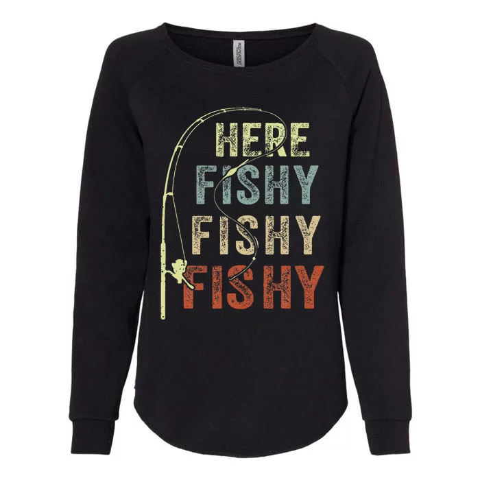 Here Fishy Fishing Bass Dad Women Kids Funny Womens California Wash Sweatshirt