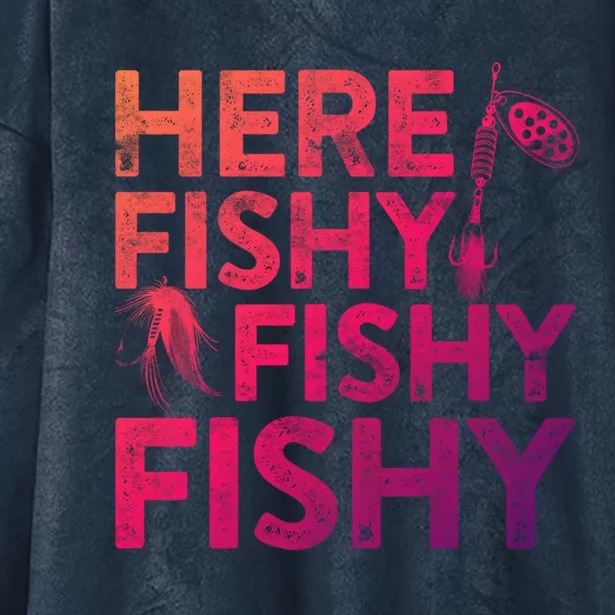 Here Fishy Fishy Fishy Gift Fisher Gifmeaningful Gift Hooded Wearable Blanket