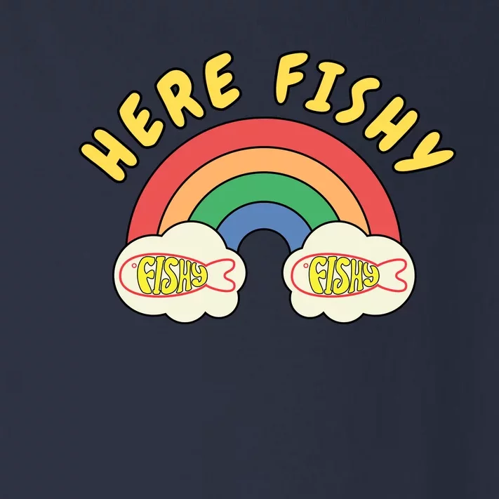 Here Fishy Fishy Fishy Funny Retro Rainbow Toddler Long Sleeve Shirt