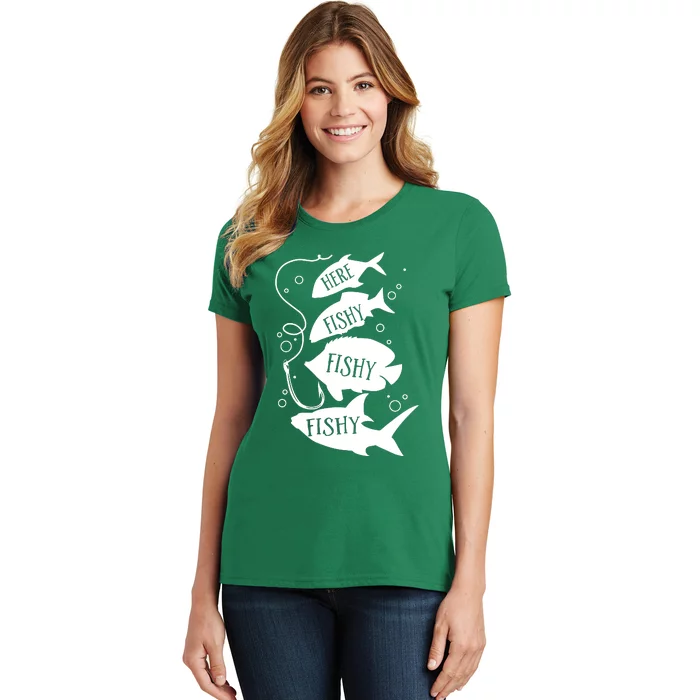 Here Fishy Fishy Fishing Lover Women's T-Shirt