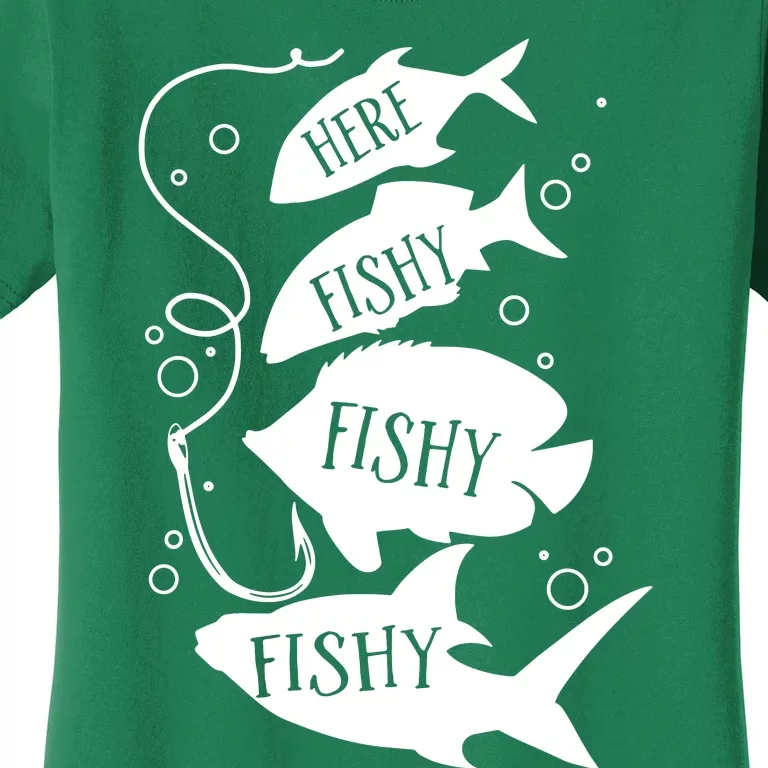 Here Fishy Fishy Fishing Lover Women's T-Shirt