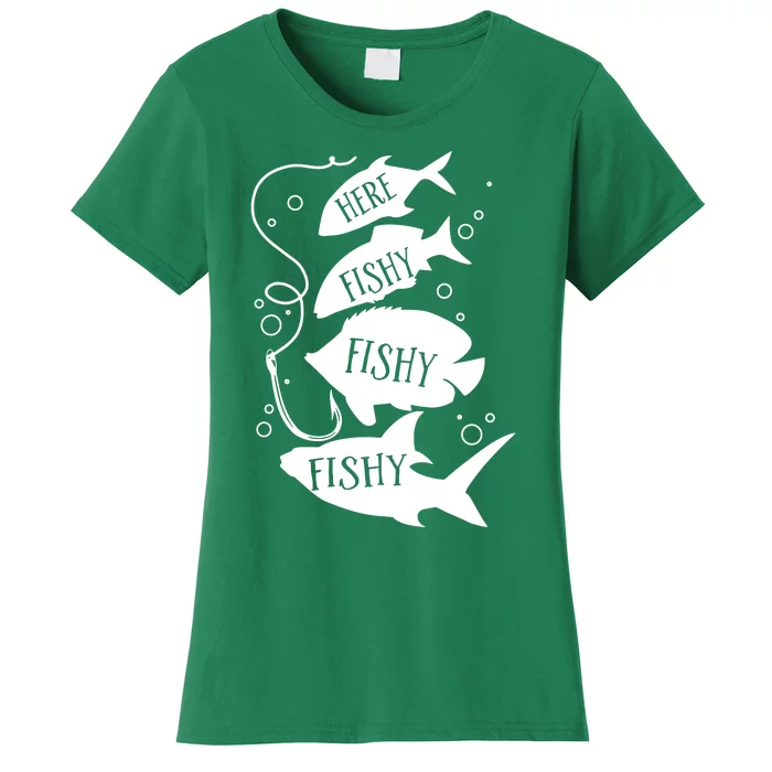 Here Fishy Fishy Fishing Lover Women's T-Shirt