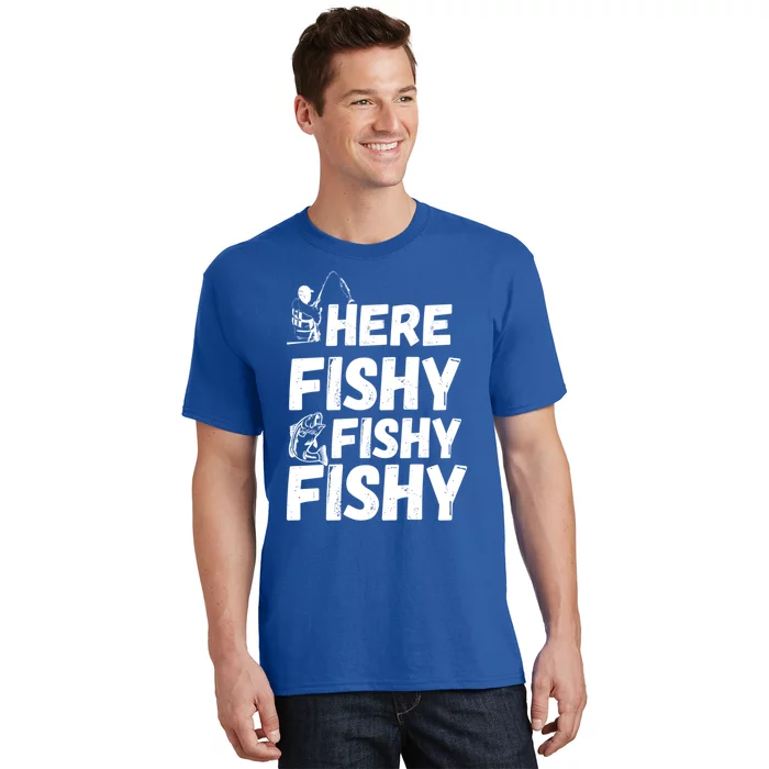 Here Fishy For Lovers Of Fishing And Camping Funny Fishing Cute Gift T-Shirt