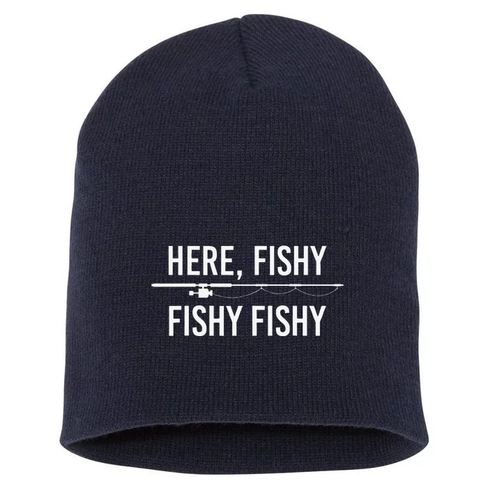 Here Fishy Fish Funny Angling Fishing Dad Fisherman Gift Short Acrylic Beanie