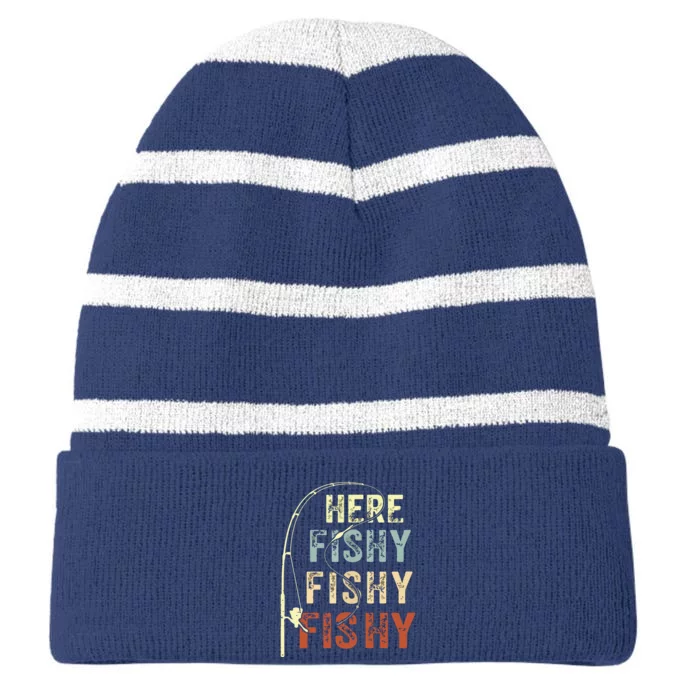 Here Fishy Fishy Fishy Funny Fishing Striped Beanie with Solid Band