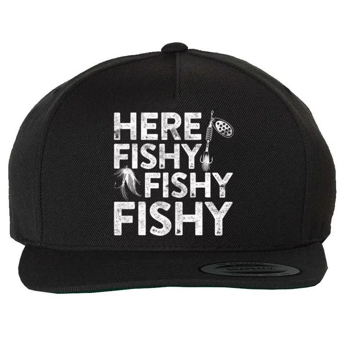 Here Fishy Fishy Fishy Fishing Fisherman Funny Quote Wool Snapback Cap